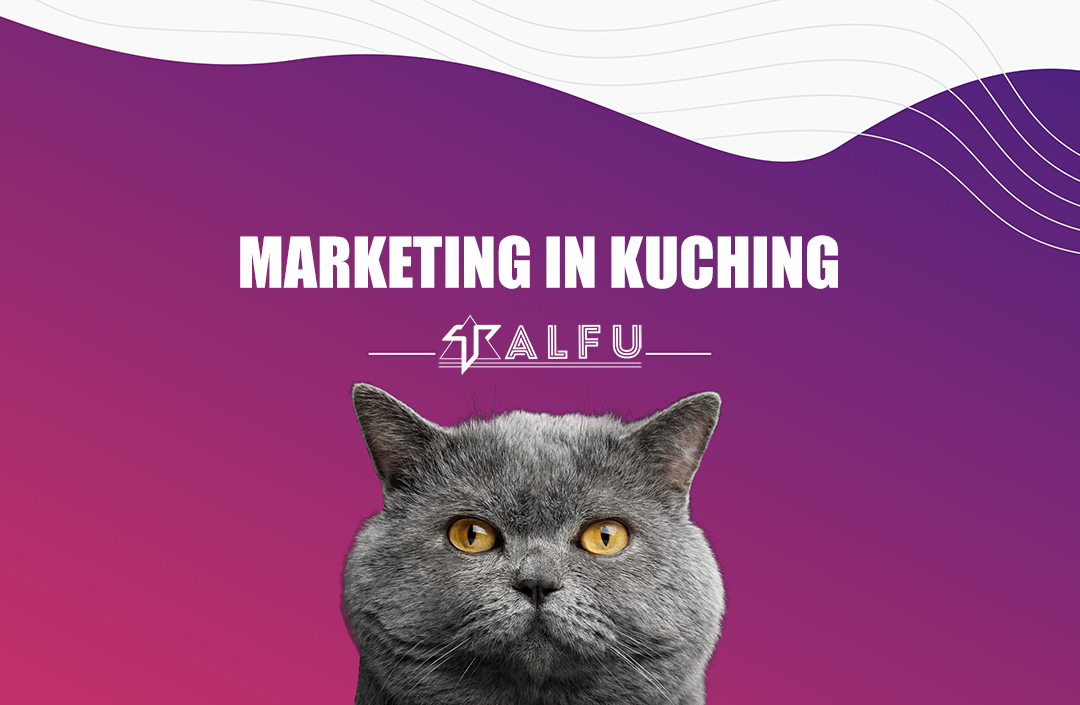 Boost Your Kuching Business With The Top Digital Marketing Agency In The Big Cat City
